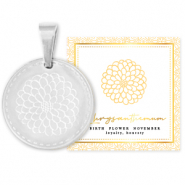 Anhänger aus Stainless Steel - Rostfreiem Stahl Mix & Match 15mm Birth flower November-Chrysant Silber